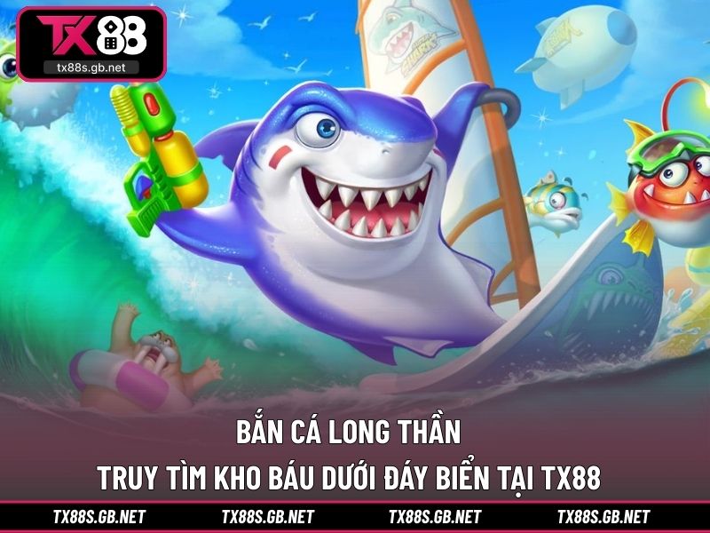 Bắn cá long thần