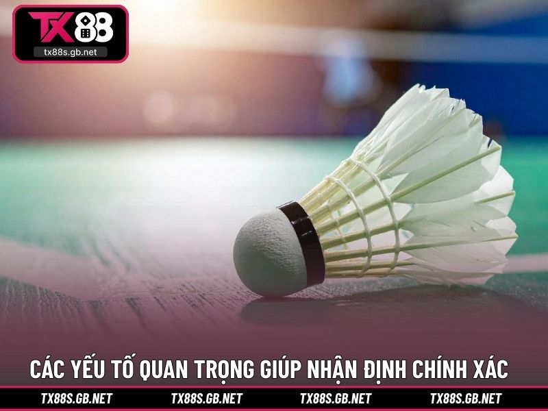 Các yếu tố quan trọng giúp nhận định chính xác hơn