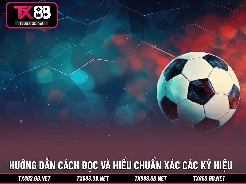 Hướng dẫn cách đọc và hiểu chuẩn xác các ký hiệu