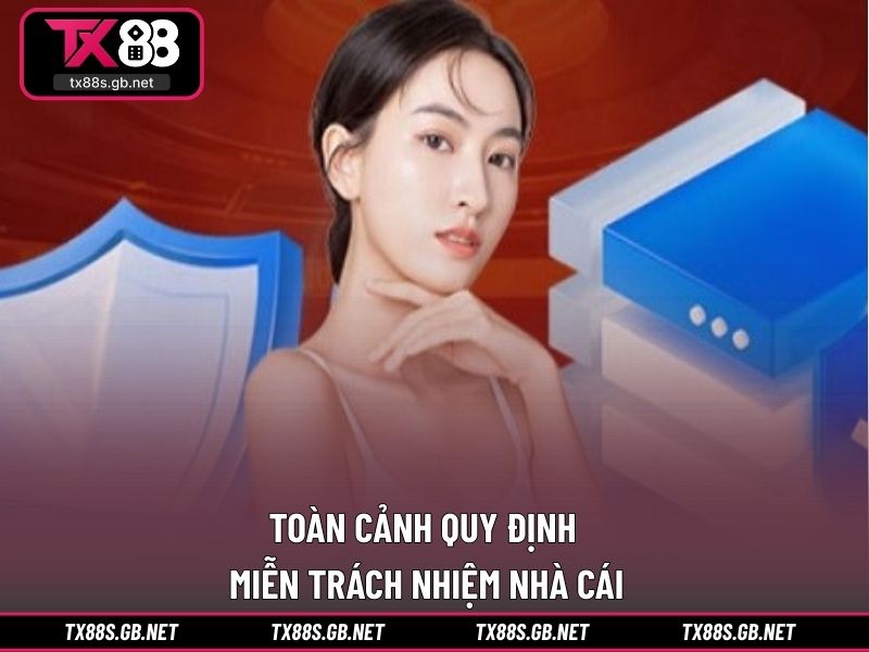 Toàn cảnh quy định miễn trách nhiệm nhà cái