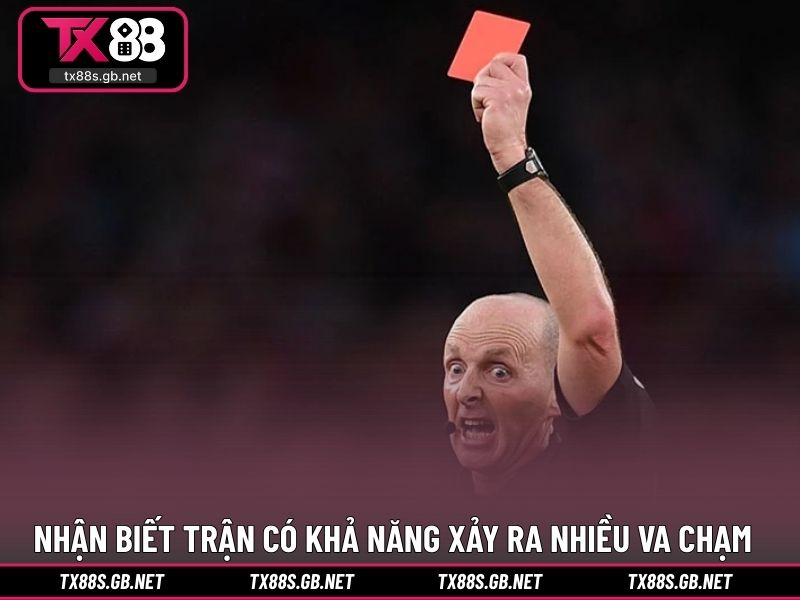 Nhận biết trận có khả năng xảy ra nhiều va chạm