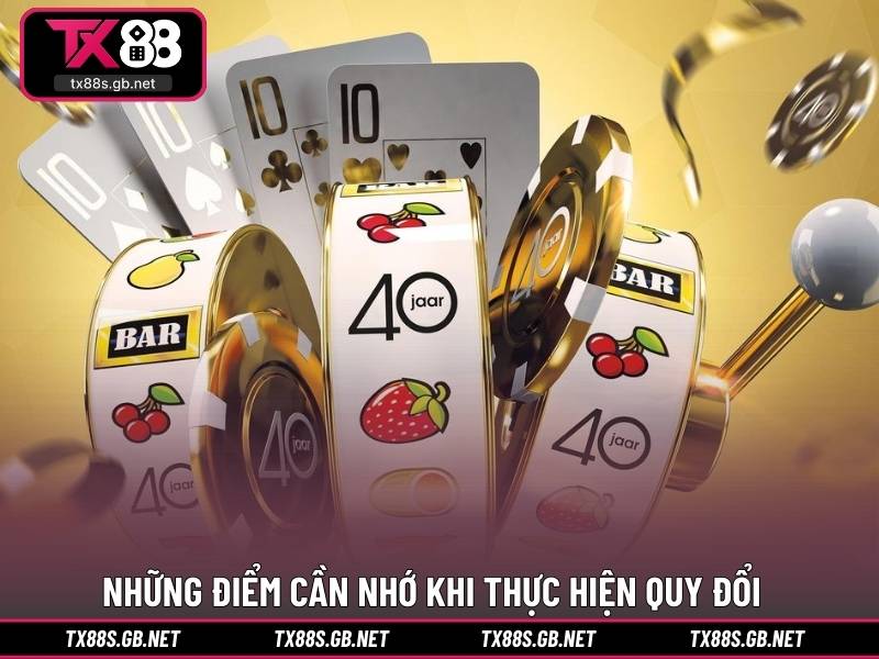 Những điểm cần nhớ khi thực hiện quy đổi