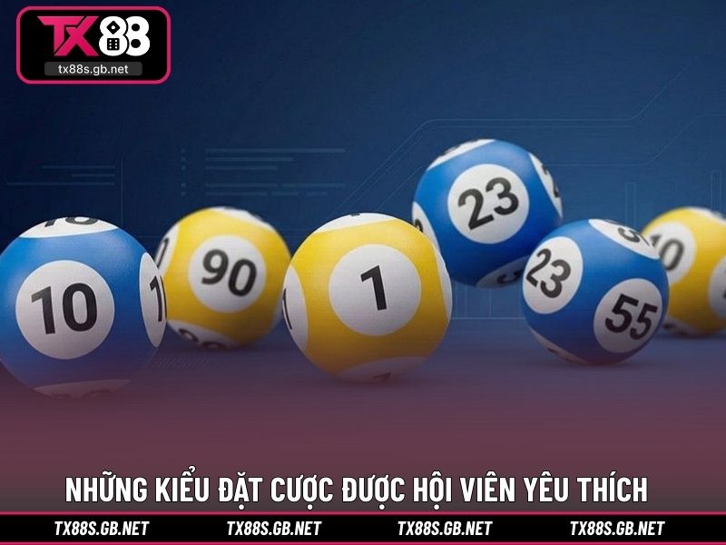 Những kiểu đặt cược được hội viên yêu thích