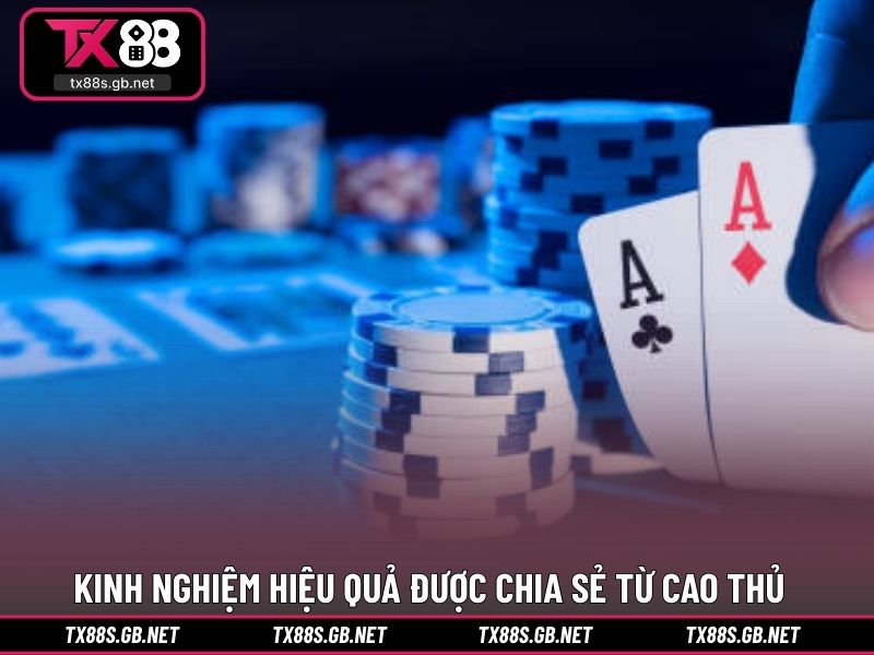 Những kinh nghiệm hiệu quả được chia sẻ từ cao thủ