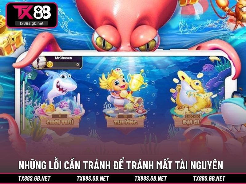 Những lỗi cần tránh để tránh mất tài nguyên