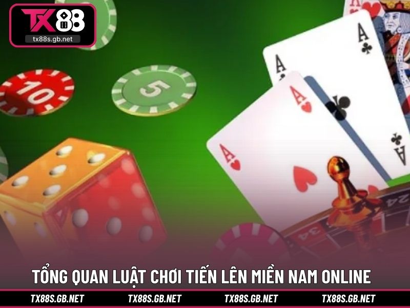 Tổng quan luật chơi tiến lên miền Nam online đơn giản