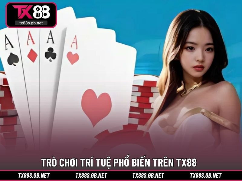 Trò chơi trí tuệ phổ biến trên TX88